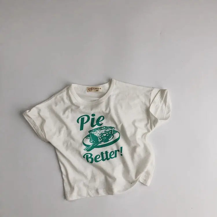 T-SHIRT PIE IS BETTER